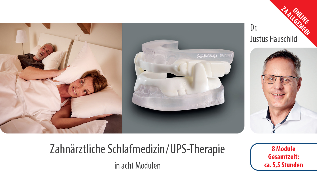 Dr. Justus Hauschild: Zahnärztliche Schlafmedizin / UPS-Therapie in 8 Modulen - Kurs: 9859